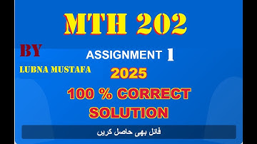 mth 202 assignment 1 solution fall 2025|mth202 assignment 1 2025