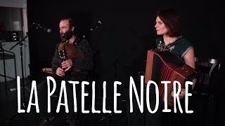 La Patelle Noire - Paris Bal Folk
