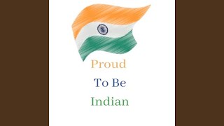 Proud to Be Indian