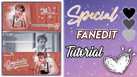 Special Fanedit Tutorial❥😍... Picsart editing Tutorial ❤️