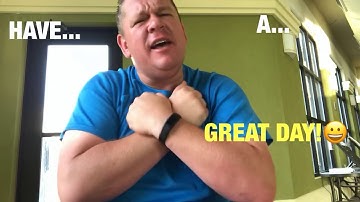 Learn how to sign... “HAVE A GREAT DAY!”👍😀God Bless!!😬🤟