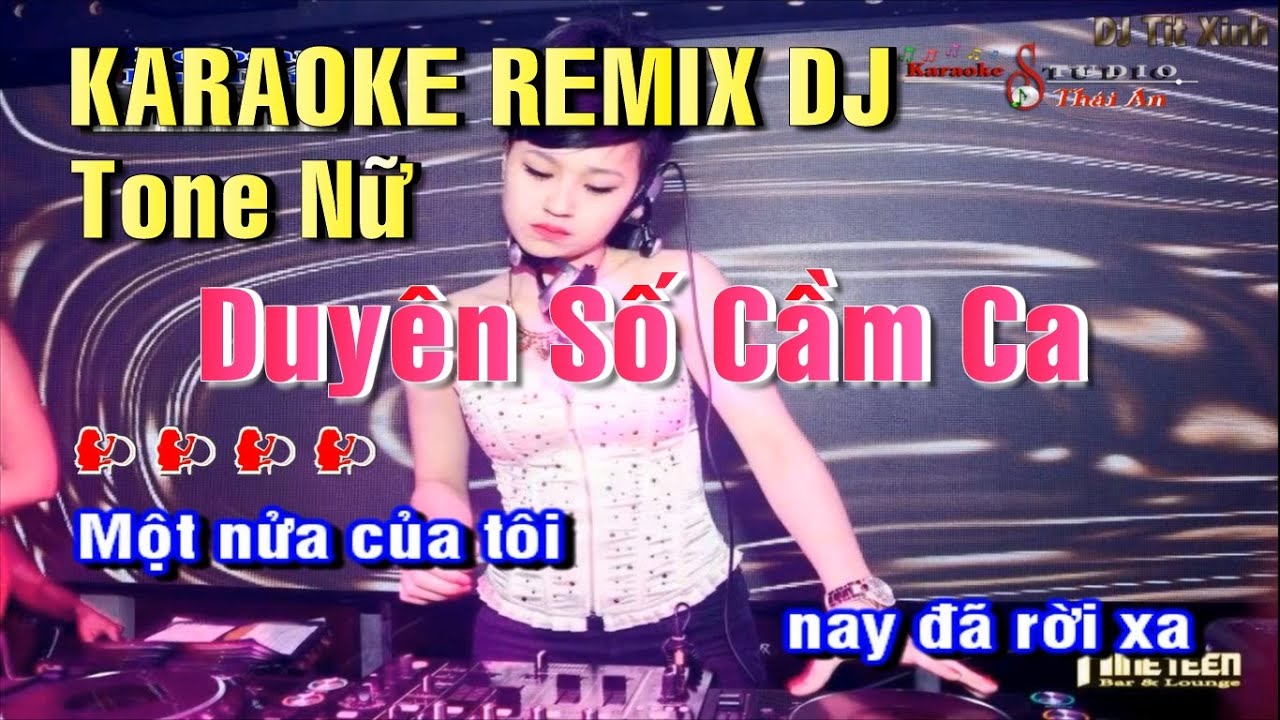 Karaoke Duyên Số Cầm Ca || Remix Dj Tone Nữ || Keyboard Duy Thắng Thường  Xuân - Youtube