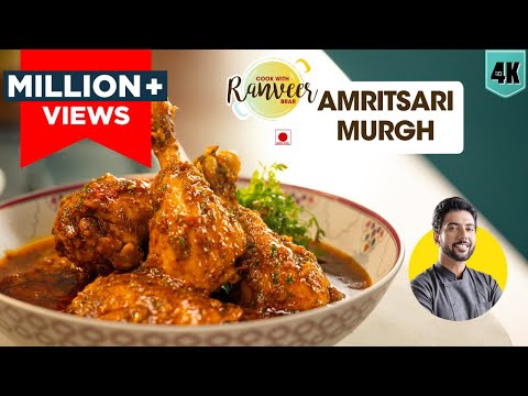 Amritsari Murgh          spicy Amritsari Chicken curry   Chef Ranveer Brar