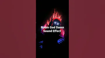 Boom God Damn Sound Effect Shorts Soundeffects 