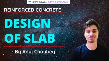 L 11 | Design of Slab | RCC | GATE/ESE 2022 Exam | Anuj Choubey