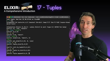 Elixir Full Course: 17 - Tuples