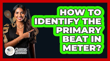How To Identify The Primary Beat In Meter?