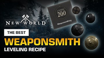The Best Weaponsmith Leveling Recipe | New World Guide