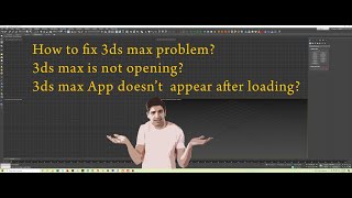 3ds Max Startup Problem | 3ds Max doesn't open after | 3ds Max Problem | Burmese - YouTube