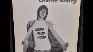 CHARLIE AINLEY, BANG YOUR DOOR  1978 FULL ALBUM
