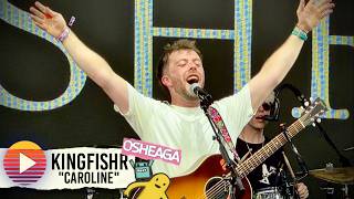 KINGFISHR - Caroline (OSHEAGA 2026)