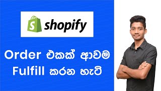 How to Fulfill Shopify Dropshipping Orders  Sinhala