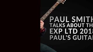 PRS GUITARS THE PAUL’s Guitar Experience 2018