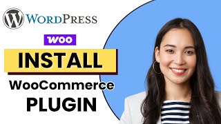 How to Install WooCommerce Plug-In in WordPress | Quick Guide 2025