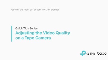 Quick Tips   Adjusting the Video Quality on a Tapo Camera