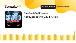 Ape Men in the U.K. EP. 154
