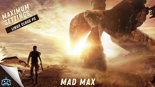 Mad Max | 6800XT at 1440p (2560 x 1440p) | Linux Mint OS
