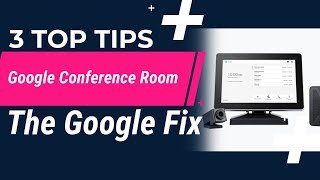 Famous Top 3 Tips for Google Meet Conference Rooms Profile