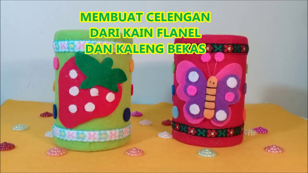 Ide kreatif Membuat Celengan Dari Kain Flanel Dan Kaleng 