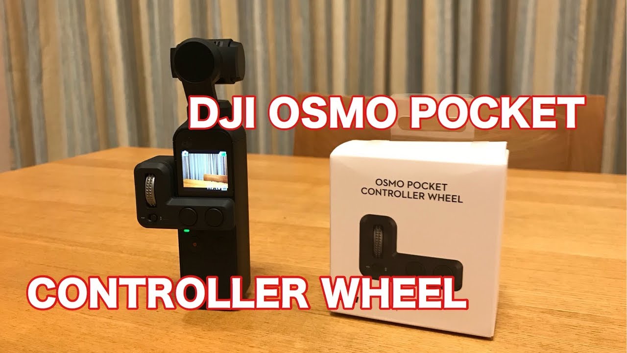 DJI OSMO POCKET CONTROLLER WHEEL 装着してみての感想と紹介 #200 [4K]