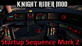 Knight Rider Mod  - KITT Startup Sequence Mark 2