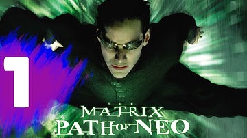 THE MATRIX: Path Of Neo Walkthrough Part 1 "Ever Had A Dream, Neo?"