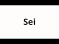 Si Të Shqiptohet Sei Si Të Shqiptohet Sei