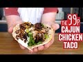 The 99p Cajun Chicken Taco