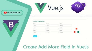 Add more fields in vue | Vuejs Bangla tutorial