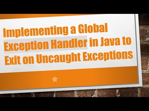 Implementing a Global Exception Handler in Java to Exit on Uncaught Exceptions