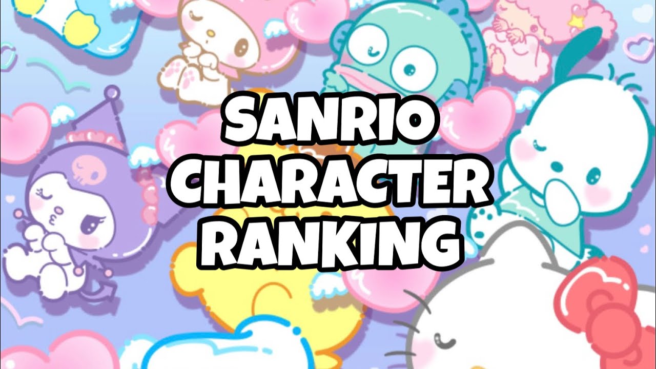 All My Coverage Of The 2024 Sanrio Character Ranking YouTube all-my-coverage-of-the-2024-sanrio-character-ranking-youtube