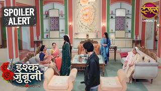 रुहानी के शक ने हिला दिया घर! | Ishq Junooni | Episode 103 | Sneak Peak