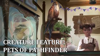 Pathfinder Creature Feature: Pets of Pathfinder