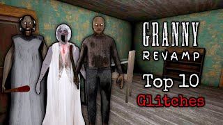 Top 10 Glitches That Work In Granny Revamp | Granny Revamp New Update