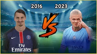 Prime Ibrahimovic 🆚 Prime Haaland💪(2016-2023)