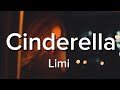 Limi Cinderella Lyrics