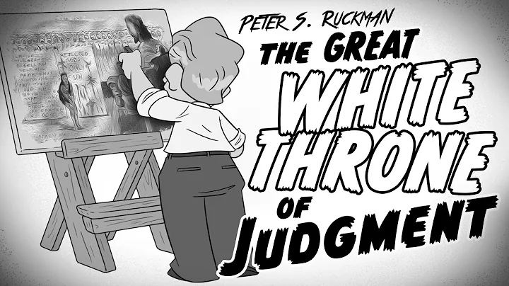 Peter S. Ruckman | Great White Throne of Judgement | The Sinner's 2nd Chance