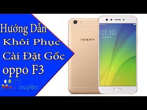 khôi phục cài đặt gốc oppo F3 | eps 14 Android Fan