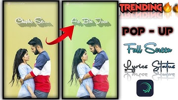 How To Create Trending Pop - Up Styles Lyrics Status! New Trends Pop Up Lyrics Status Kaise Banaye!!