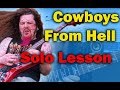 How to play ‘Cowboys From Hell’ by Pantera Guitar Solo Lesson w/tabs