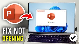 How To Fix PowerPoint Not Opening - Full Guide