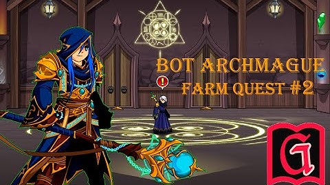 [AQW ] BOT CLASS ARCHMAGE PART 2 - QUEST (Aethreal Flow) AQWorlds 2022