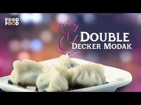 गणपति बप्पा के प्यारे मोदक बनाने का नया तरीका डबल डेकर मोदक | Double Decker Modak | Food Food - FOODFOODINDIA