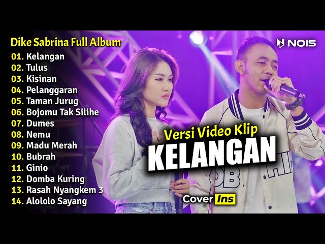 Dike Sabrina Feat. Wandra - Kelangan | Full Album Terbaru 2023 (Video Klip) class=