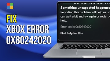 FIX:  Xbox Error Code Download Game pass Games from PC 0x80242020