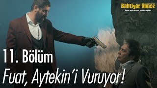 Fuat, Aytekin'i vuruyor! - Bahtiyar Ölmez 11. Bölüm