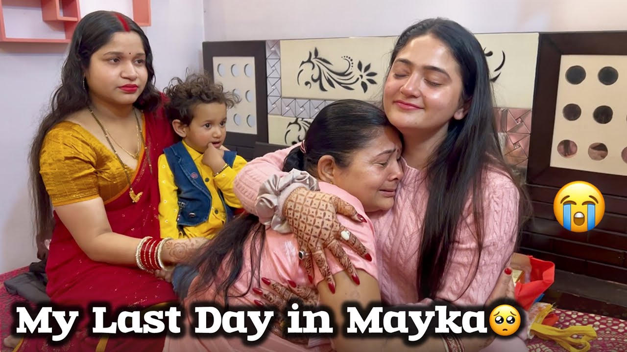 मायके मे मेरा आख़िरी दिन 😞🥺 Mummy Futt Futt ke Rone Lagi 😭😭 Vlog || Sibbu Giri