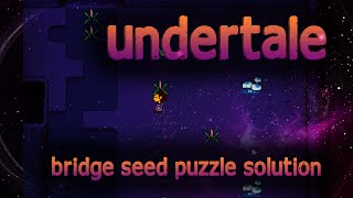 Undertale - Waterfall Bridge Seed puzzle solution screenshot 5