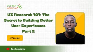 UX Research 101 The secret to building better User Experiences - Part 2