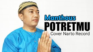 POTRETMU (MANTHOUS) COVER |  | NARTO RECORD #potretmu #campursari #manthous